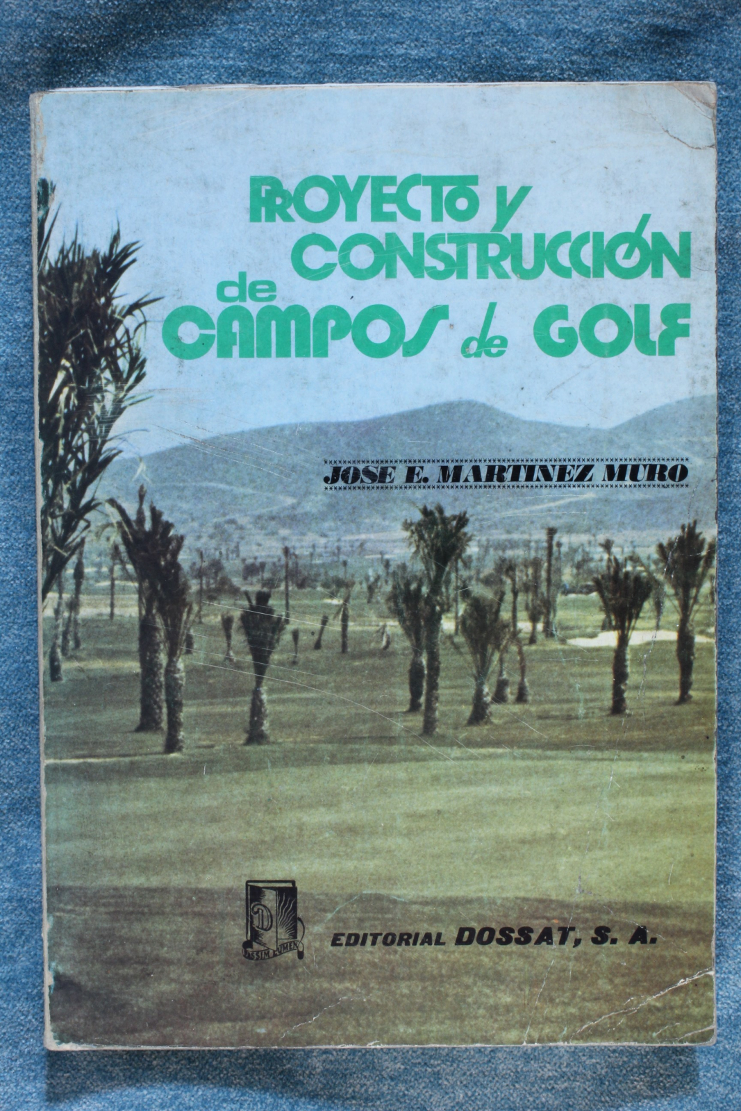 Antiguedades de libro proyecto y construccion de campos de golf jose e martinez muro