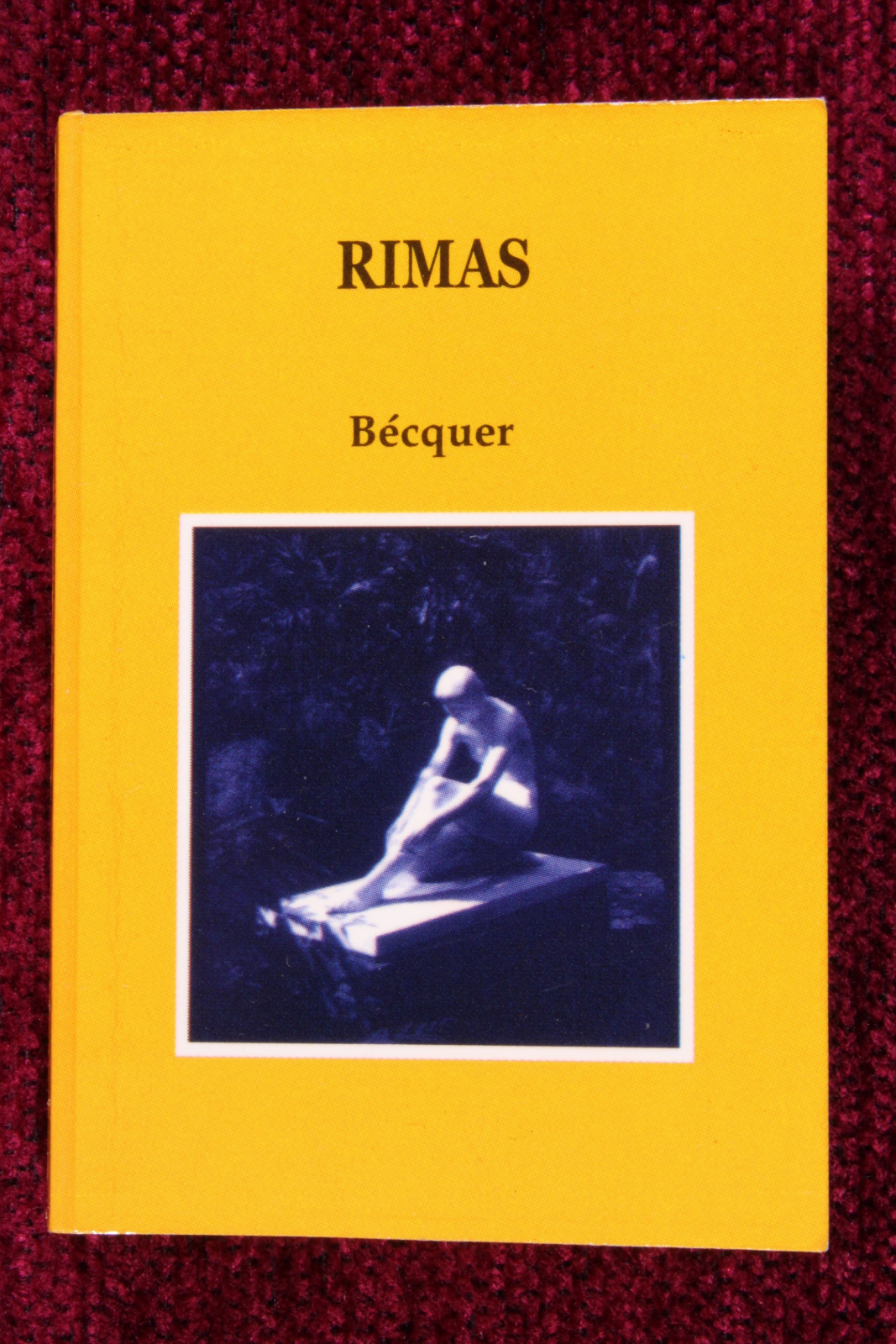 Libro Miniatura (5cm. - 10cm.) Rimas de Bécquer. 2001. 