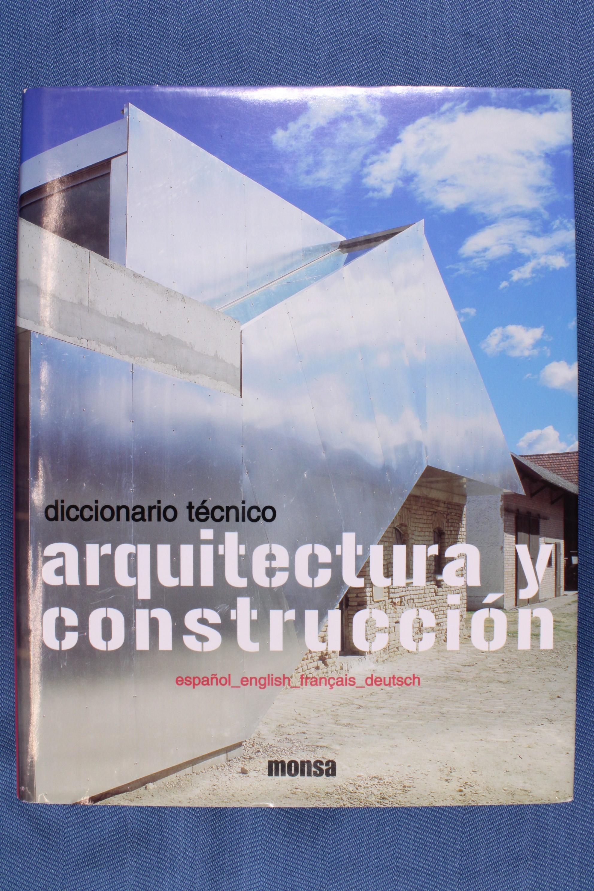 Diccionario Técnico Arquitectura y construcción. Monsa (t)