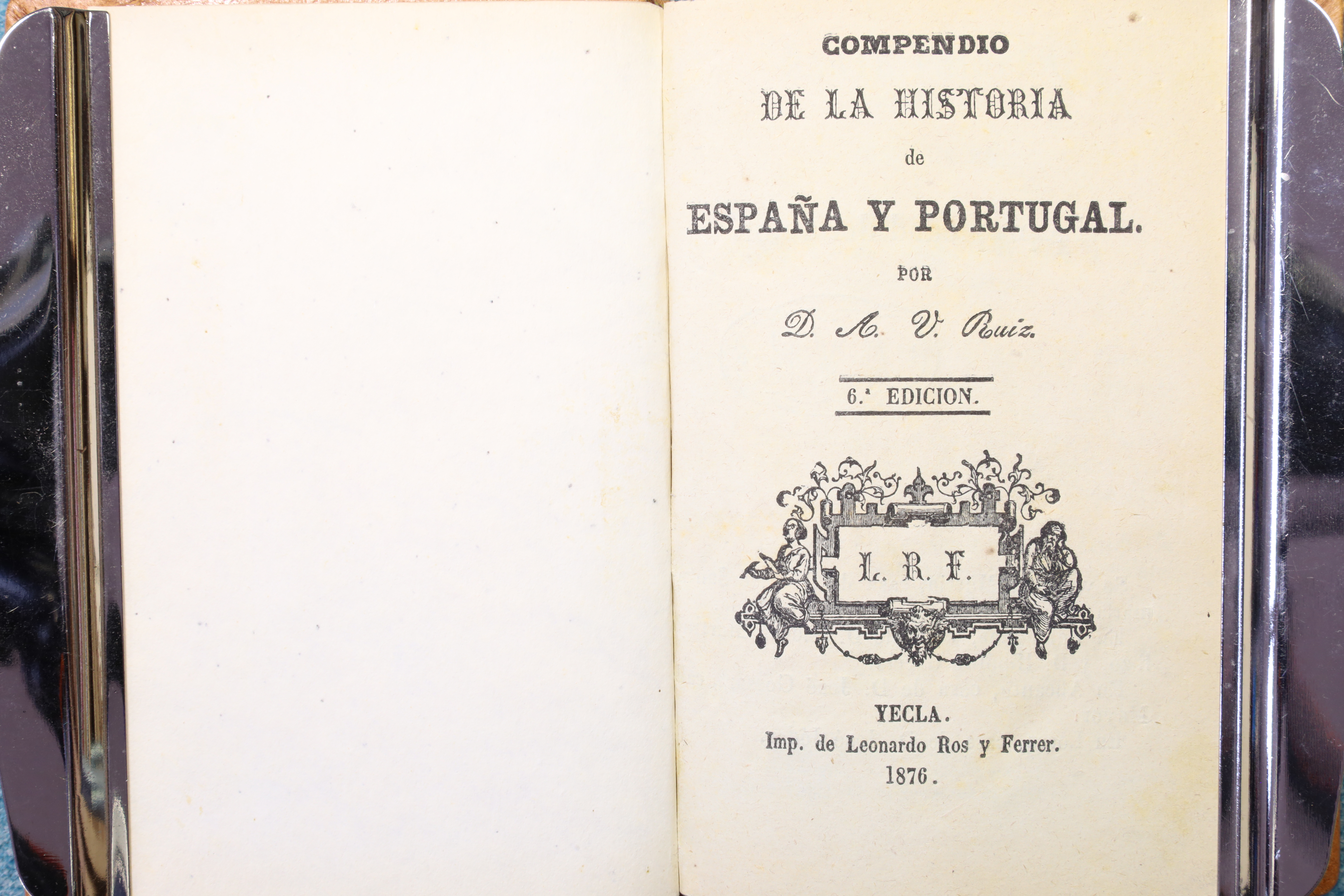 LIBRO COMPENDIO DE LA HISTORIA DE ESPAÑA Y PORTUGAL. RUIZ. 1876 