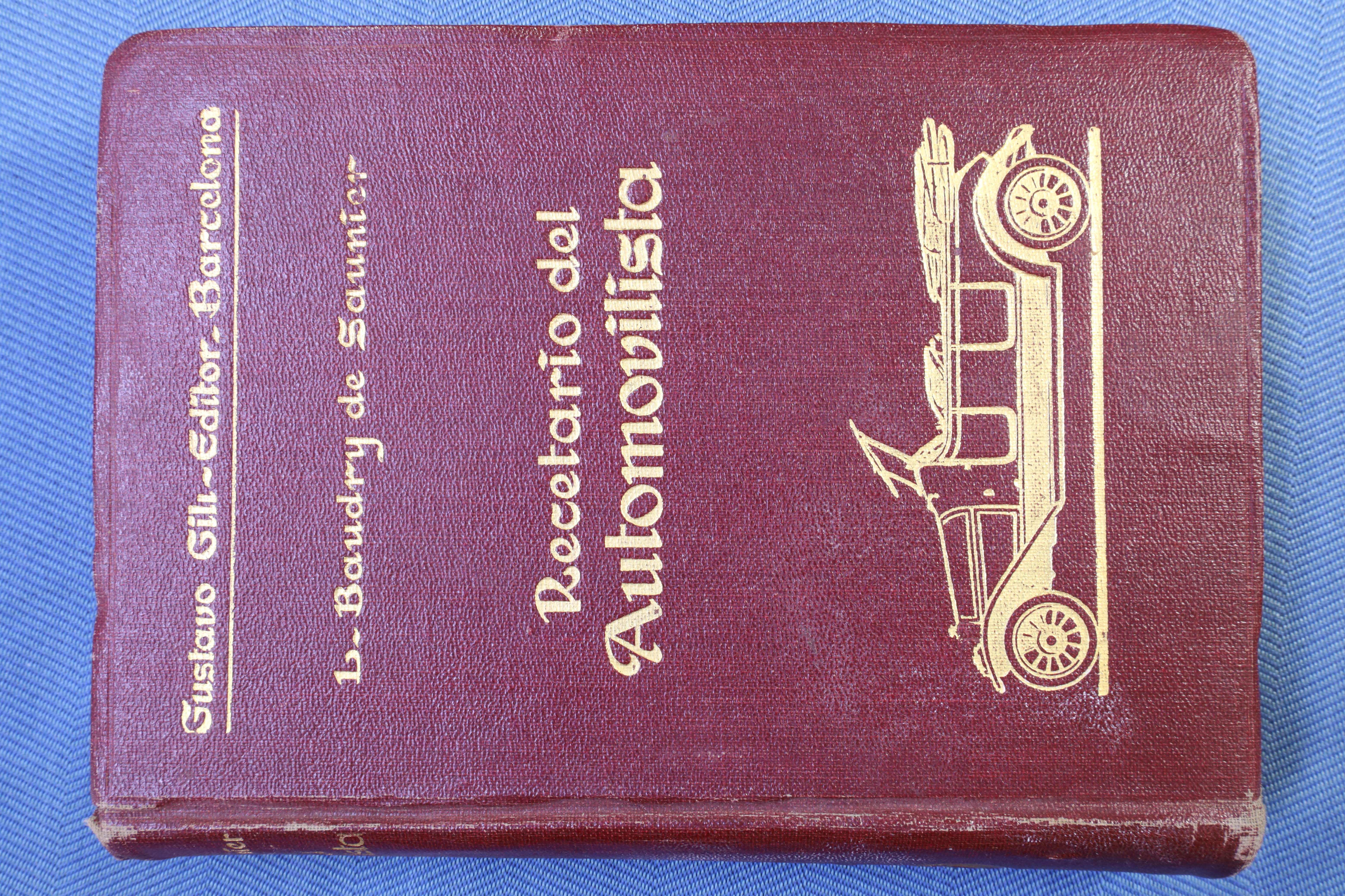 LIBRO MANUAL DEL AUTOMOVILISTA Y RECETARIO DEL AUTOMOVILISTA. DOS TOMOS. 