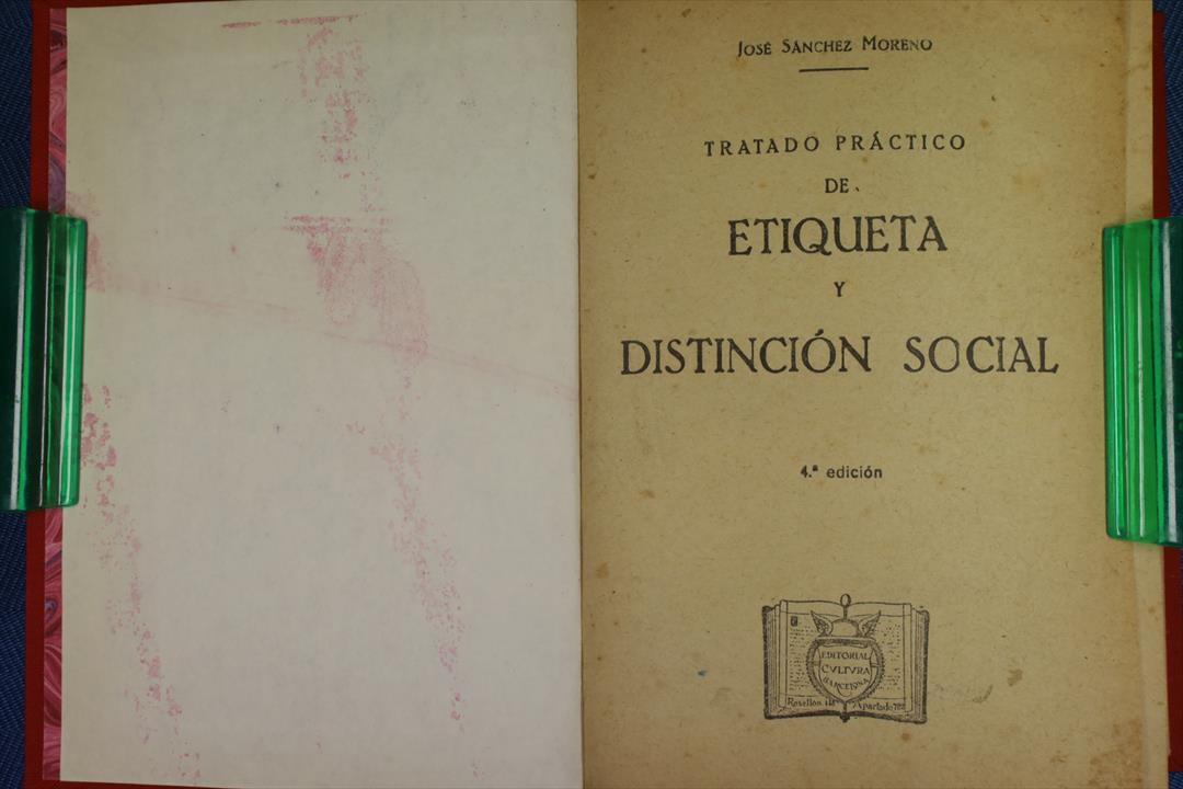 LIBRO TRATADO PRÁCTICO DE ETIQUETA Y DISTINCIÓN SOCIAL. (t)