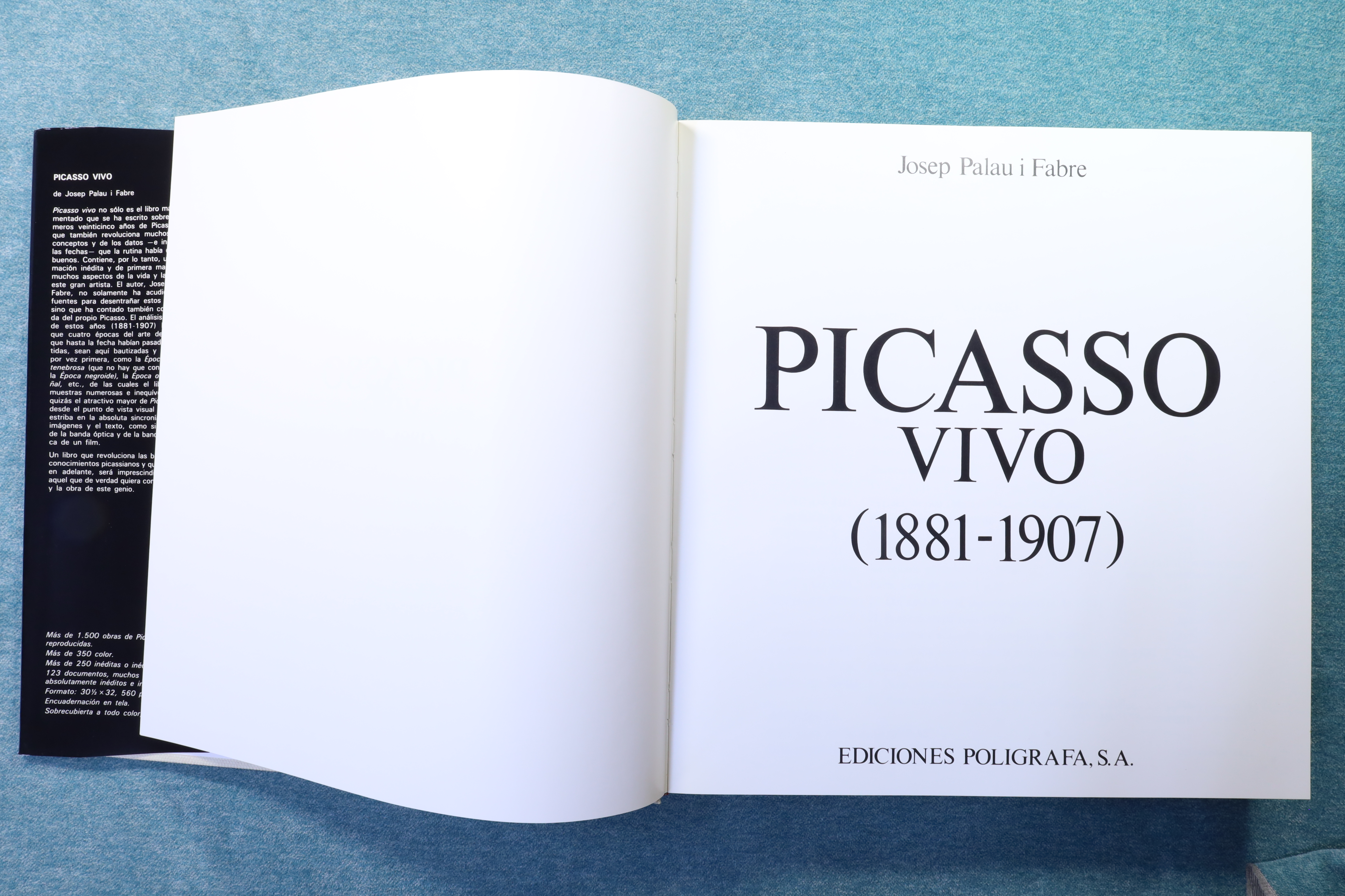 PICASSO VIVO 1881 - 1907. INFANCIA Y PRIMERA JUVENTUD DE UN DEMIURGO. (t)